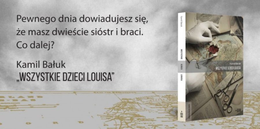 Kamil Bałuk - Wszystkie dzieci Louisa